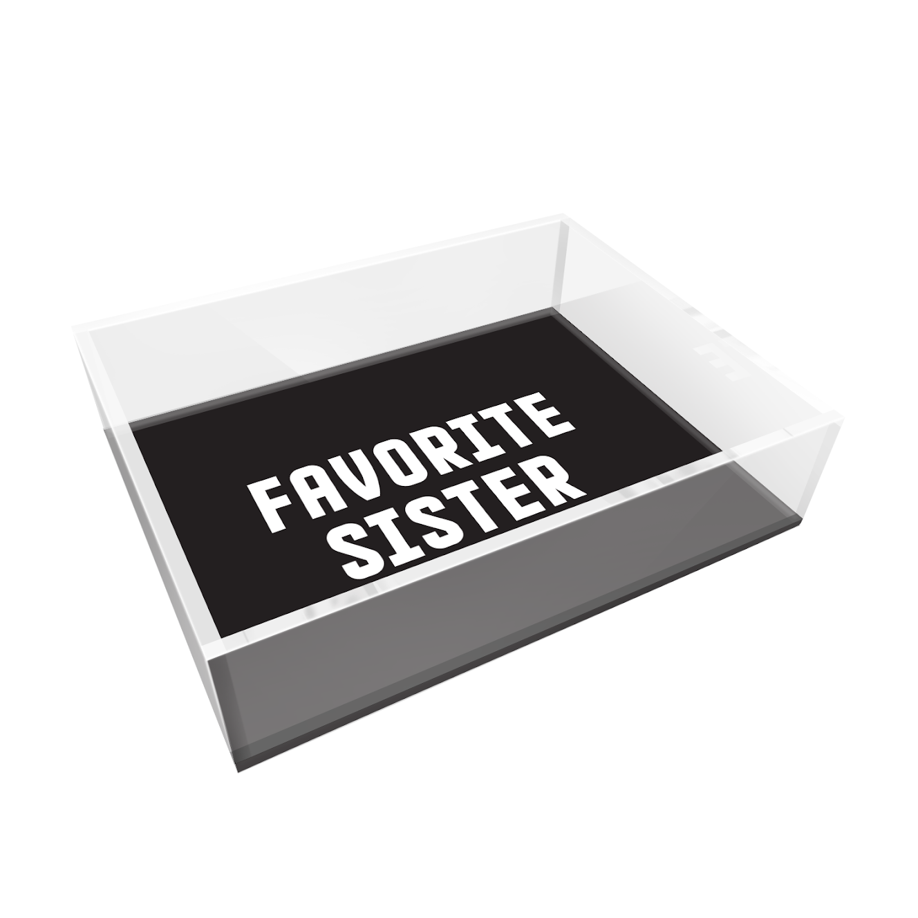 FAVORITE SISTER ACRYLIC TRAY