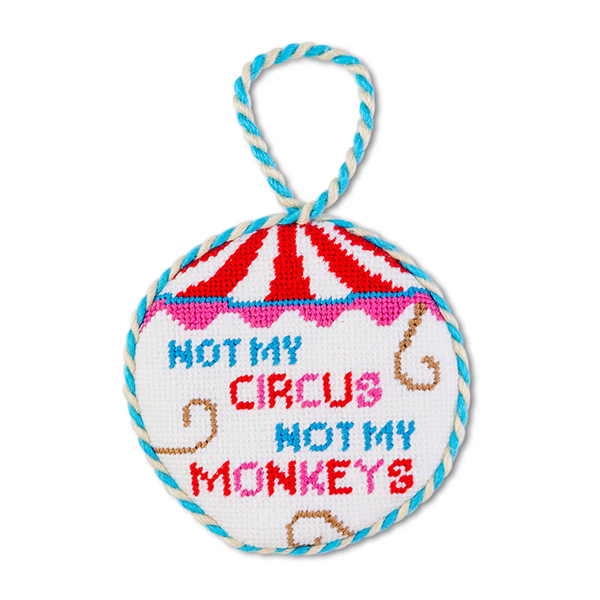 NOT MY CIRCUS ORNAMENT