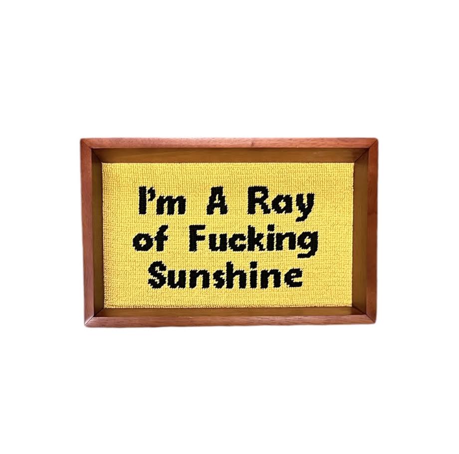 RAY OF FUCKING SUNSHINE VALET TRAY