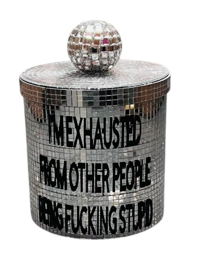 I'M EXHAUSTED DISCO CANDLE