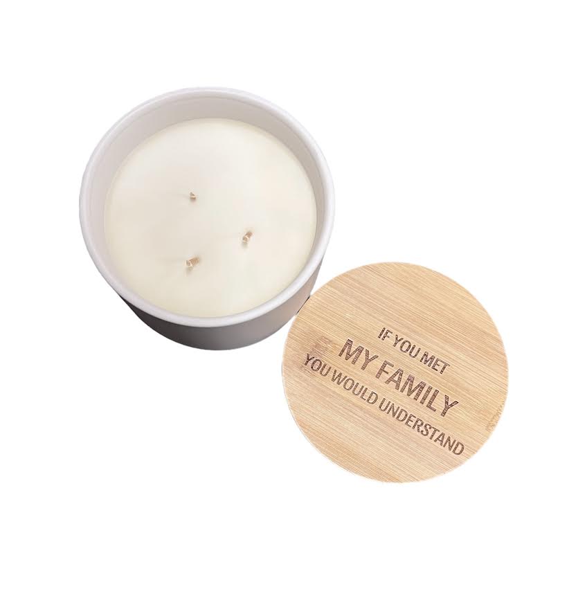 IF YOU MET MY FAMILY CANDLE