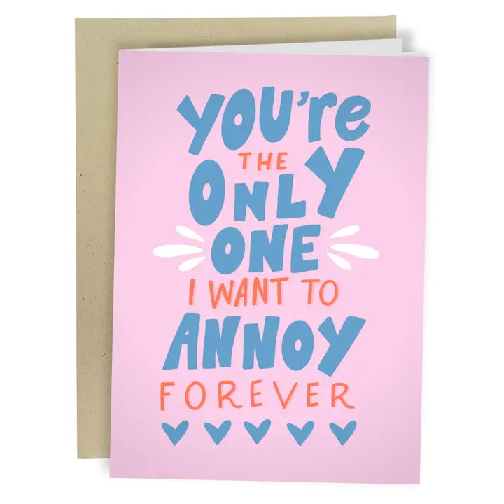 ANNOY YOU FOREVER CARD