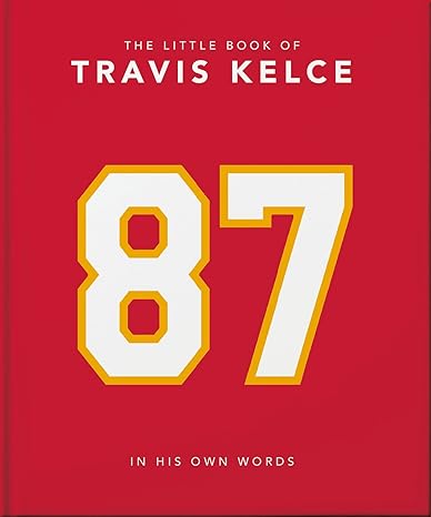 THE LITTLE BOOK OF TRAVIS KELCE