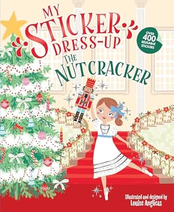 MY STICKER DRESS UP: THE NUTCRACKER