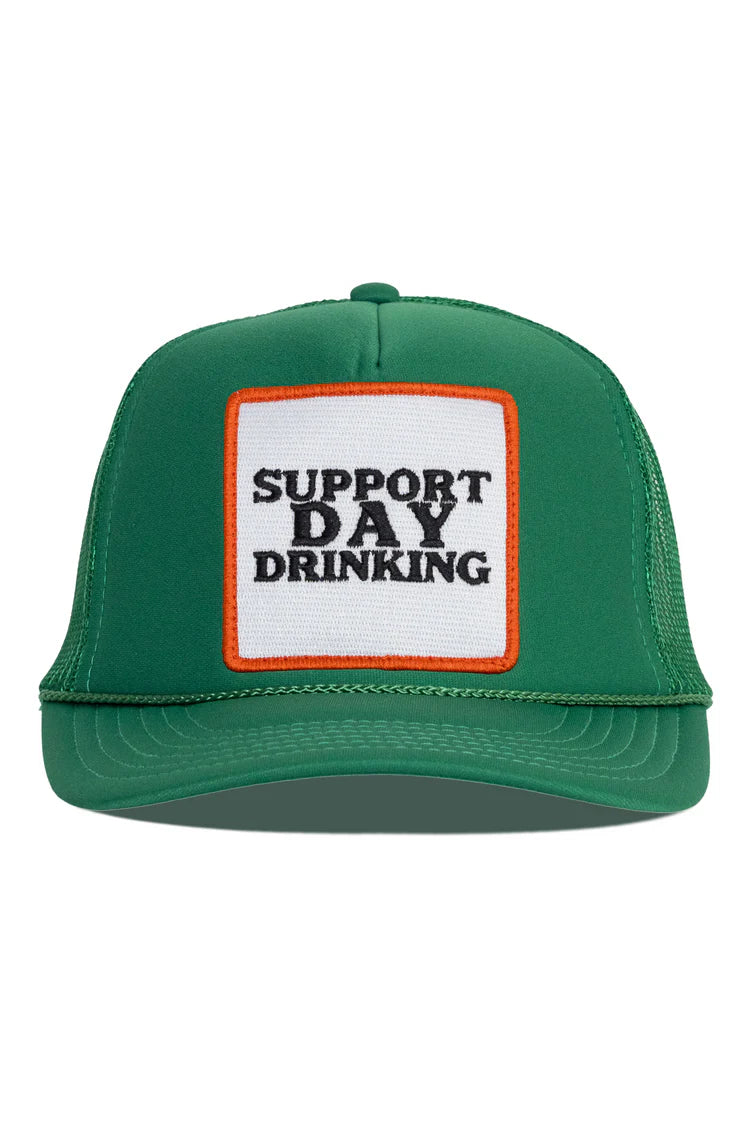 SUPPORT DAY DRINKING GREEN TRUCKER HAT