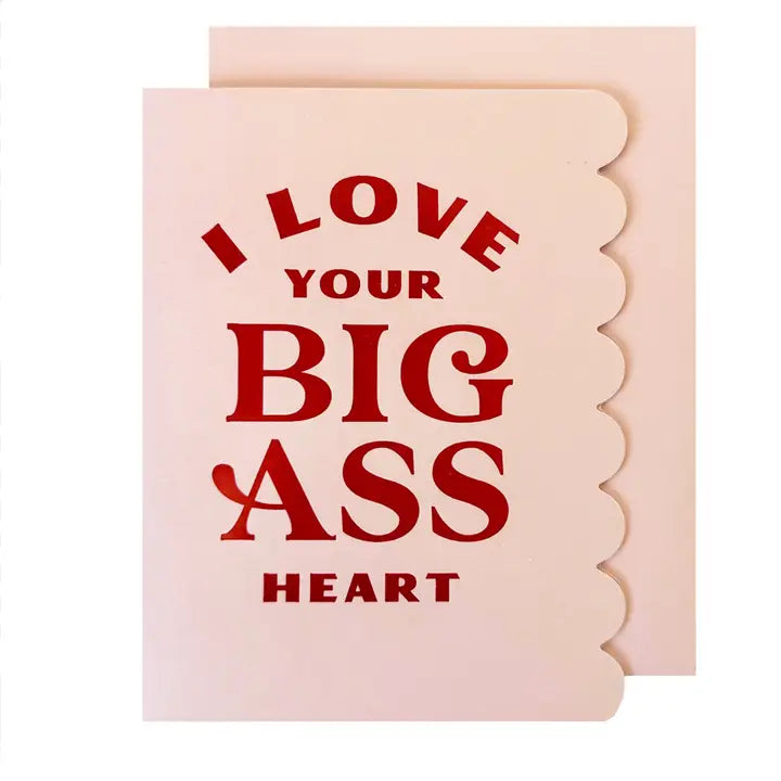 BIG ASS HEART CARD