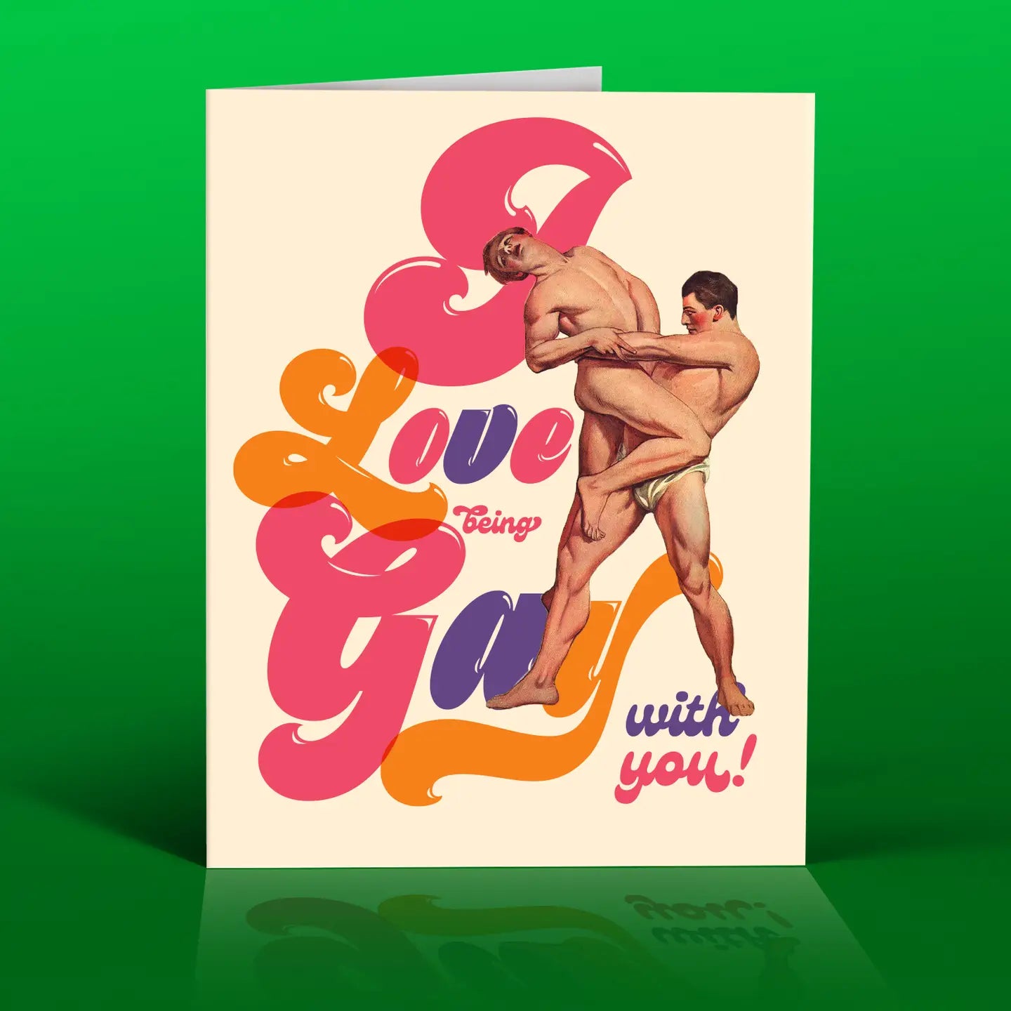 LOVE BEING GAY CARD