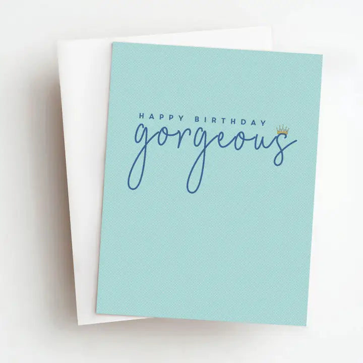 BIRTHDAY GORGEOUS CARD