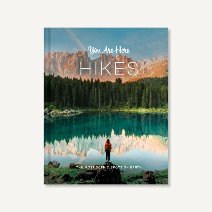 YOU ARE HERE: HIKES