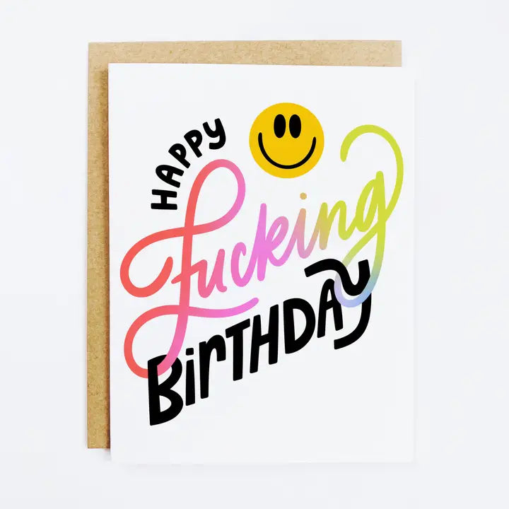 HAPPY FUCKING BIRTHDAY CARD