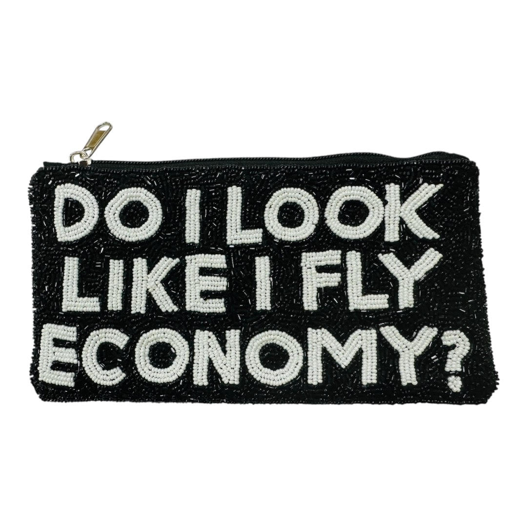 DO I LOOK LIKE I FLY ECONOMY? BLACK BEADED POUCH