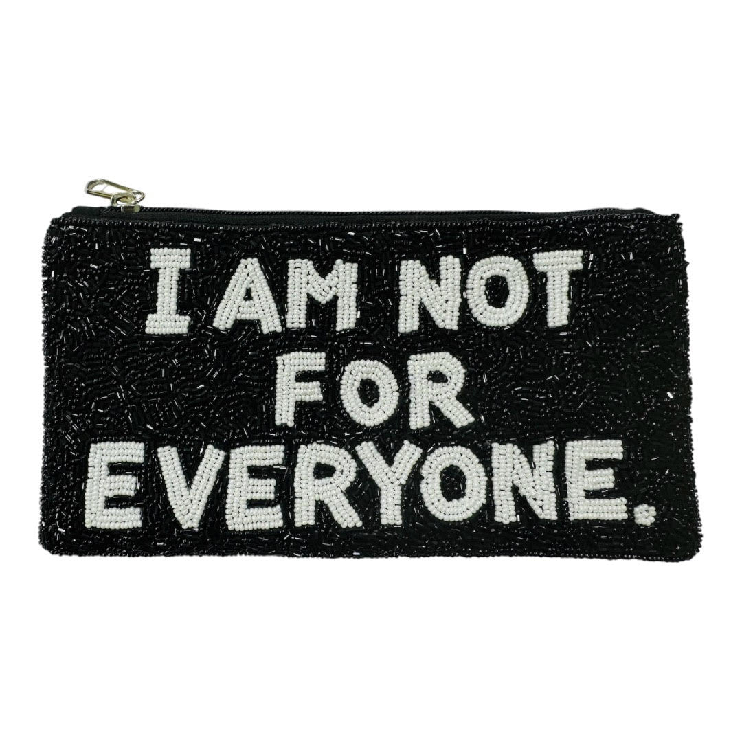 I AM NOT FOR EVERYONE BLACK BEADED POUCH