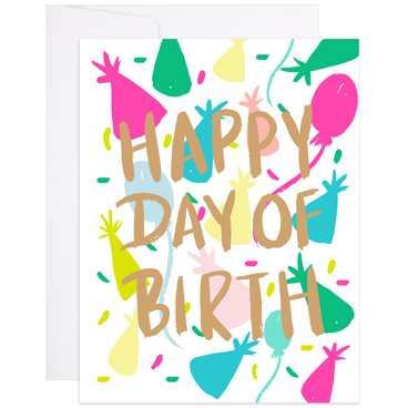 HAPPY DAY OF BIRTH CARD-9TH LETTER PRESS-Kitson LA